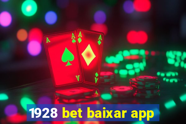 1928 bet baixar app